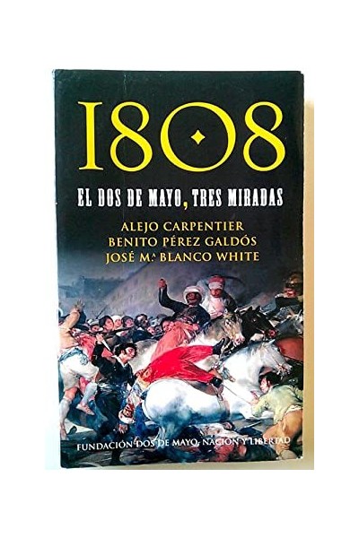 1808 el dos de mayo, tres miradas
